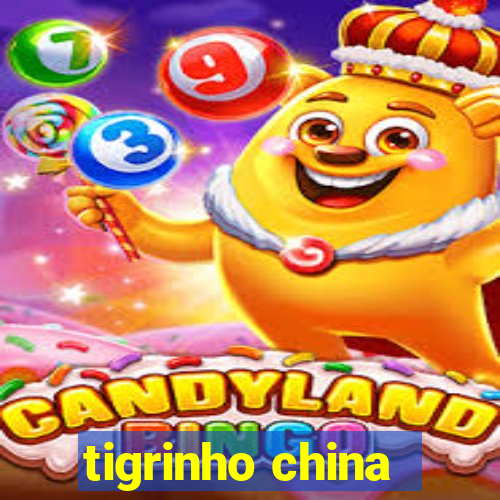 tigrinho china